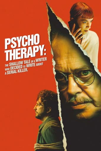 Psycho Therapy: The Shallow Tale of a Writer Who Decided to Write About a Serial Killer poster